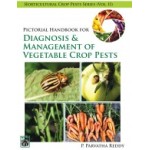 Pictorial Handbook for Diagnosis and Management of Vegetable Crop Pest (Vol. 2)