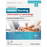 Textbook Of Health Nursing Informatics And Technology For Bsc Nursing Students 2Ed (PB) Based On Inc Syllabus 2021-22 Ii Semester