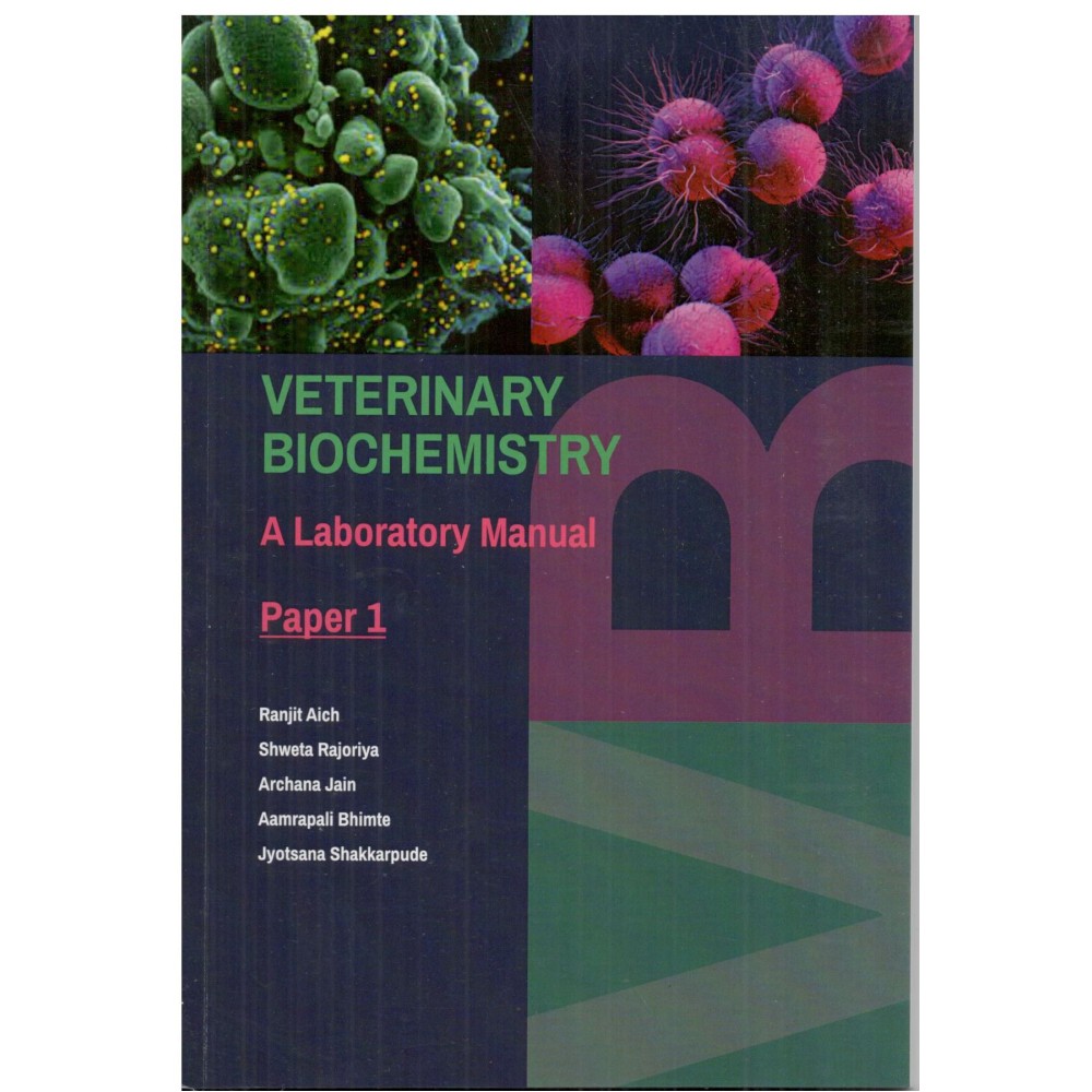 Veterinary Biochemistry: A Laboratory Manual Paper 1