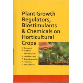 Plant Growth Regulators Biostimulants and Chemicals on Horticultural Crops