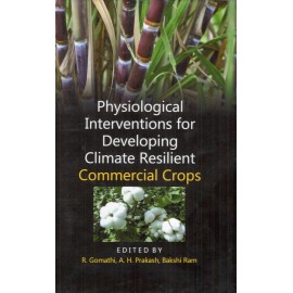 Physiological Interventions for Developing Climate Resilient: Commercial Crops