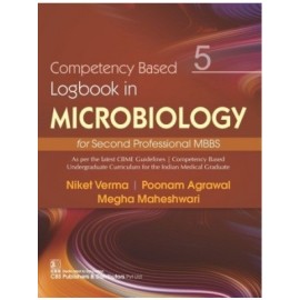 Competency Based Logbook In Microbiology 5 For Second Professional MBBS (PB)