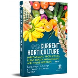 Current Horticulture: Improvement, Production And Value-Addition (2 Volume Set)