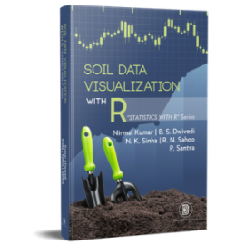 Soil Data Visualization With R : Statistics With R Series