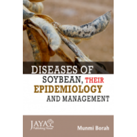 Diseases of Soybean, their epidemiology and management