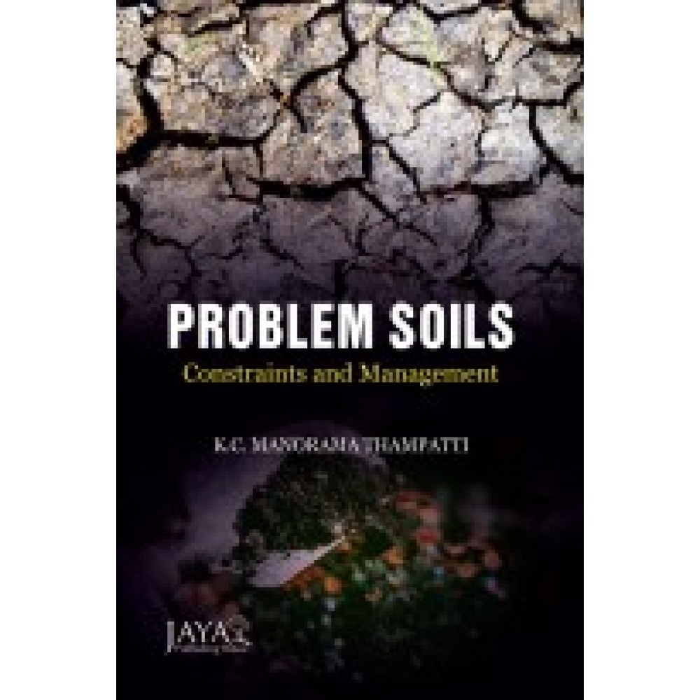 Problem Soils: Constraints and Management