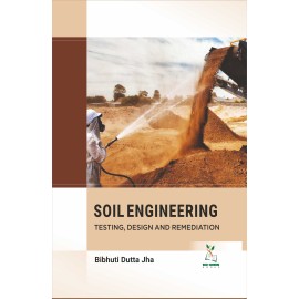 Soil Engineering Testing Design and Remediation