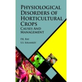 Physiological Disorders of Horticultural Crops: Causes and Management