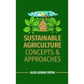 Sustainable Agriculture: Concepts and Approaches