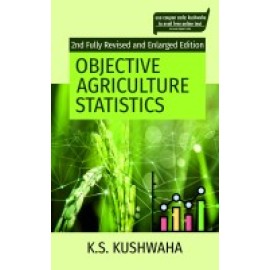 Objective Agriculture Statistics: 2nd Fully Revised and Enlarged Edition