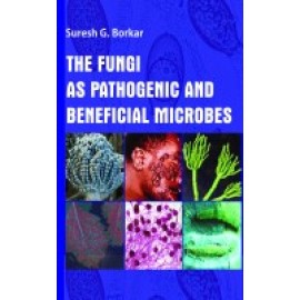 Fungi as Pathogenic and Beneficial Microbes