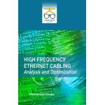 High Frequency Ethernet Cabling: Analysis and Optimization