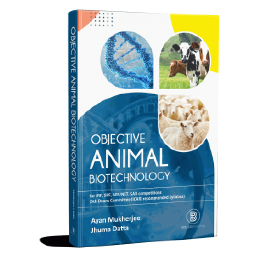 Objective Animal Biotechnology : For Jrf, Srf, Ars/Net, Sau Competitions (5Th Deans Committee (Icar) Recommended Syllabus)