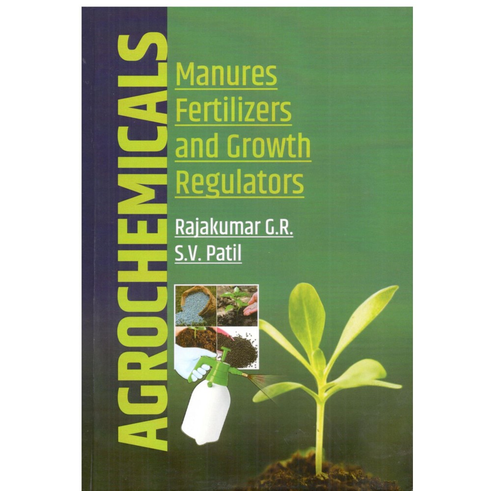 Agrochemicals: Manure Fertilizers and Growth Regulators