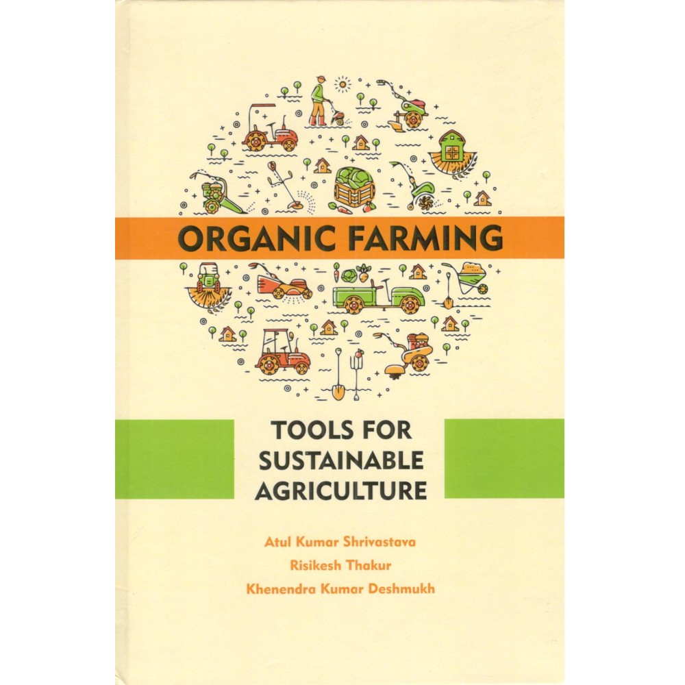 Organic Farming: Tools for Sustainable Agriculture