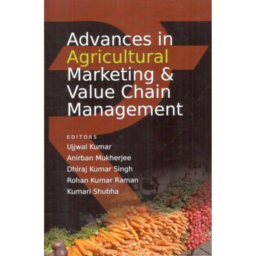 Advances in Agricultural Marketing and Value Chain Management