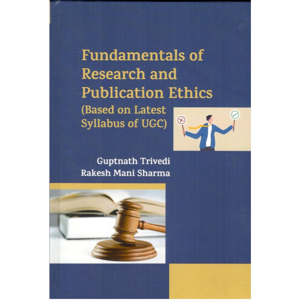 Fundamentals of Research and Publication Ethics: Based on Latest Syllabus of UGC