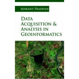 Data Acquisition and Analysis in Geoinformatics (Fully Coloured)