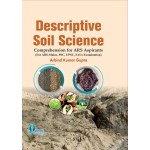 Descriptive Soil Science : Comprehension for ARS Aspirants