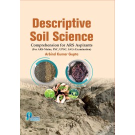 Descriptive Soil Science : Comprehension for ARS Aspirants
