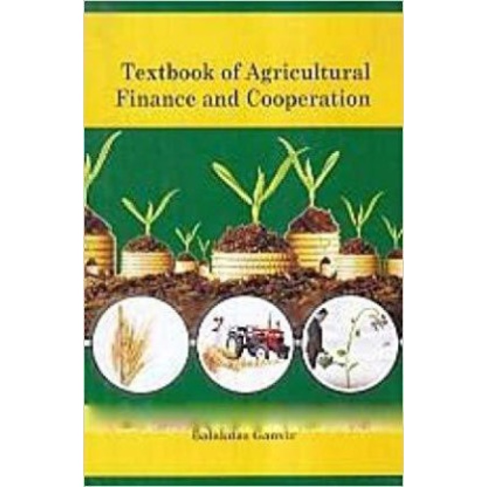 Textbook of Agricultural Finance & Cooperation(As Per 5th Dean's Committee syllabi)