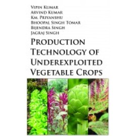 Production Technology of Underexploited Vegetable Crops