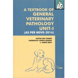 Textbook of General Veterinary Pathology: Unit - I (As Per MSVE - 2016)