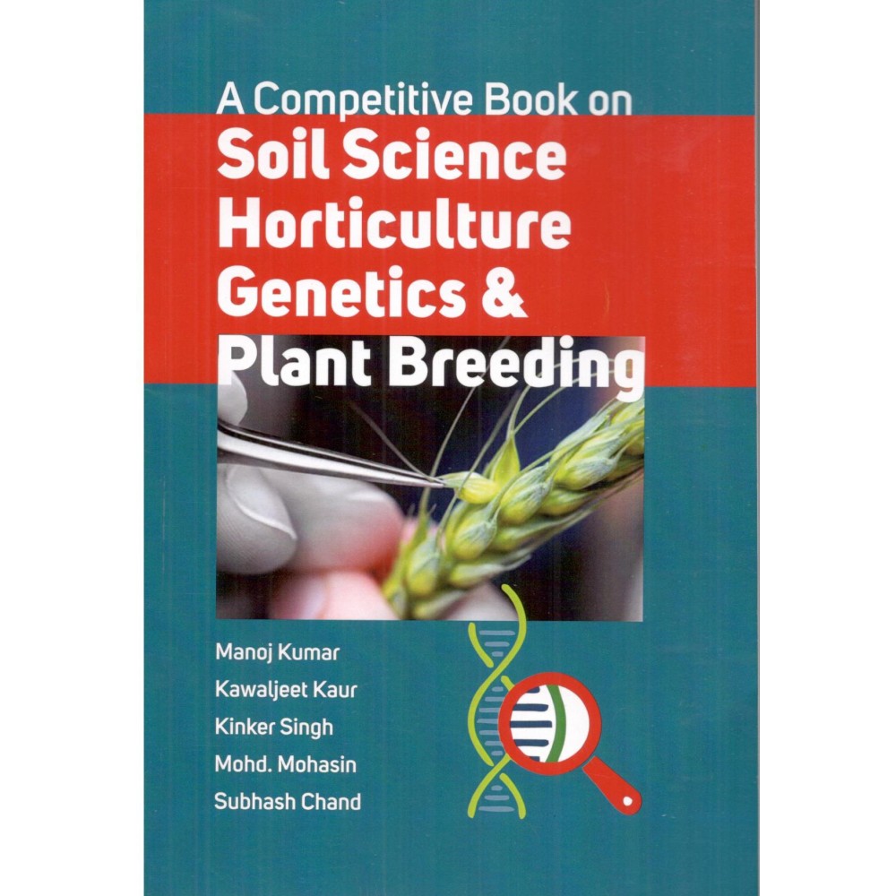 Competitive Book on Soil Science Horticulture Genetics and Plant Breeding