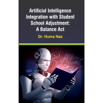 Artificial Intelligence Integration with Student School Adjustment: A BALANCE ACT